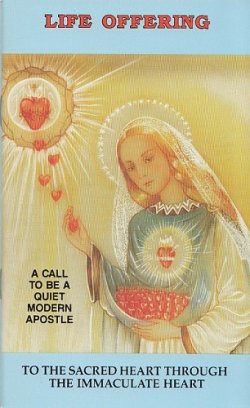 画像1: Life Offering / To the Sacred Heart Through the Immaculate Heart