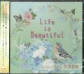 Life is Beautiful  [CD]