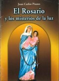 El Rosario y los misterios de la luz(Juan Carlos Pisano)