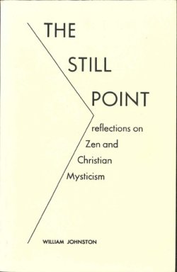 画像1: The still point-reflections on Zen and Christian mysticism