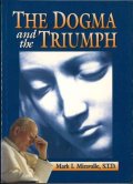 The dogma and the triumph(Mark I.Miravalle, S.T.D.)