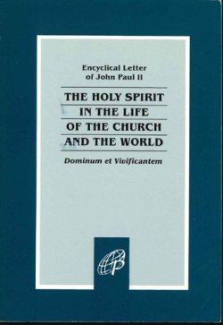 画像1: Encyclical letter of John Paul 2-The Holy Spirit in the life of the Church and the World-Dominum et Vivificantem