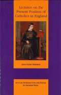 Lectures on the present position of Catholics in England(John Henry Newman)