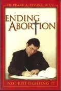 Ending Abortion - Not Just Fighting It