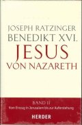 Jesus von Nazareth(Joseph Ratzinger Benedikt XVI) band 2