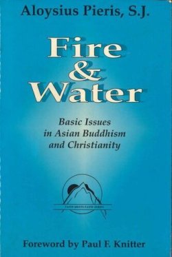 画像1: Fire and Water - Basic Issues in Asian Budhism and Christianity