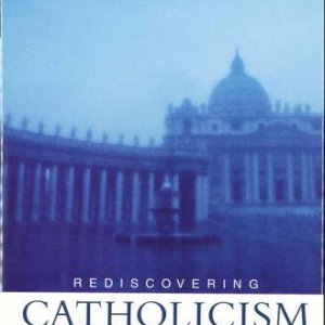 画像: Rediscovering Catholicism-Journeying toward our Spiritual North Star