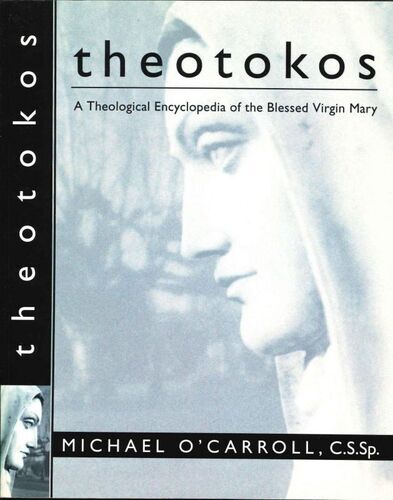画像1: Theotokos-A theological encyclopedia of the Blessed Virgin Mary