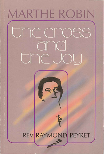画像1: The Cross and the Joy - Marthe Robin 